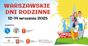 PLAKAT "Warszawskie Dni Rodzinne 12-14 września 2025"